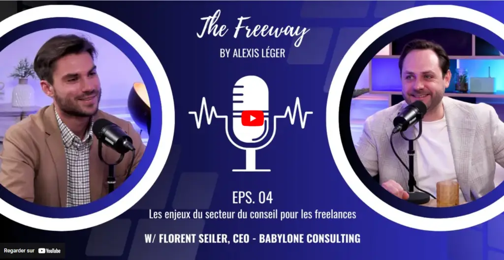 Image de l'épisode 4 de "The Freeway", présentant Alexis Léger interviewant Florent Seiler, CEO de Babylone Consulting, dans un studio de podcast.